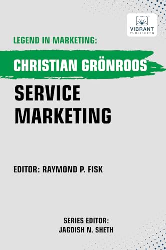 Service Marketing (Legend in Marketing, Band 49) von Vibrant Publishers