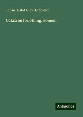 Också en förlofning: komedi von Antigonos Verlag