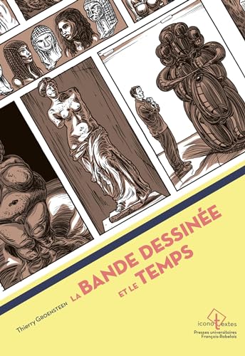 La bande dessinée et le temps: SYSTEME DE LA BANDE DESSINEE 3 La bande dessinée et le temps: SYSTEME DE LA BANDE DESSINEE 3 von RABELAIS