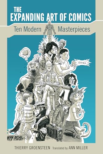 The Expanding Art of Comics: Ten Modern Masterpieces von University Press of Mississippi