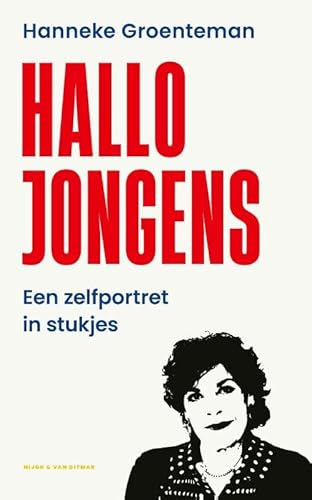 Hallo jongens: Een zelfportret in stukjes Hallo jongens: Een zelfportret in stukjes von Nijgh & Van Ditmar