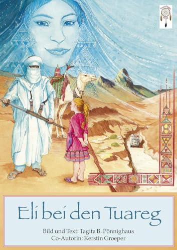 Eli bei den Tuareg Eli bei den Tuareg von Traumfaenger