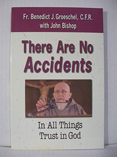 There are No Accidents: In All Things Trust in God