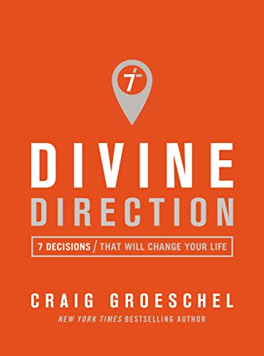 Divine Direction: 7 Decisions That Will Change Your Life Divine Direction: 7 Decisions That Will Change Your Life