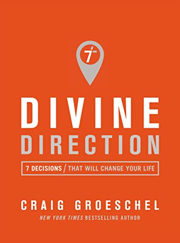 Divine Direction: 7 Decisions That Will Change Your Life