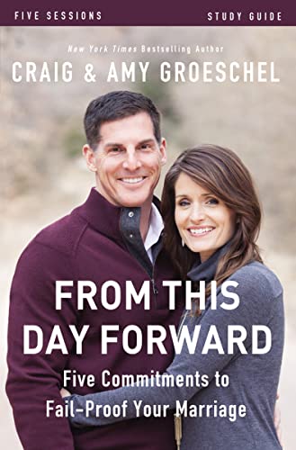 From This Day Forward Bible Study Guide: Five Commitments to Fail-Proof Your Marriage From This Day Forward Bible Study Guide: Five Commitments to Fail-Proof Your Marriage von HarperCollins