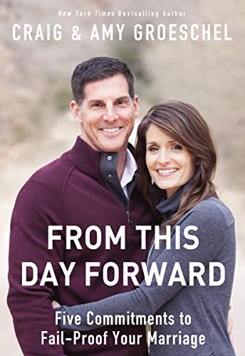 From This Day Forward: Five Commitments to Fail-Proof Your Marriage von Zondervan
