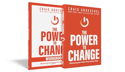 The Power to Change Book with Workbook: Mastering the Habits That Matter Most