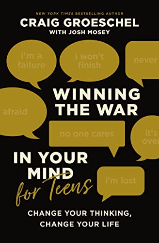 Winning the War in Your Mind for Teens: Change Your Thinking, Change Your Life von Zonderkidz
