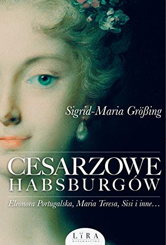 Cesarzowe Habsburgow