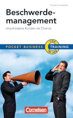 Pocket Business - Training: Beschwerdemanagement: Unzufriedene Kunden als Chance von Cornelsen Verlag Scriptor