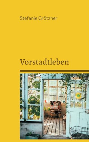 Vorstadtleben: Band 1 von Books on Demand