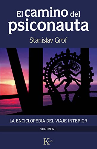 El camino del psiconauta [vol. 1]: La enciclopedia del viaje interior (Psicología, Band 1)