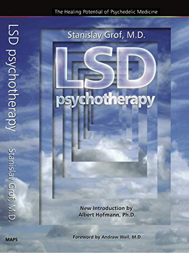 LSD Psychotherapy (4th Edition): The Healing Potential of Psychedelic Medicine von Multidisciplinary Association for Psychedelic Studies