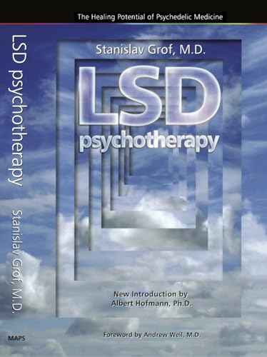 LSD Psychotherapy (4th Edition): The Healing Potential of Psychedelic Medicine von Multidisciplinary Association for Psychedelic Studies