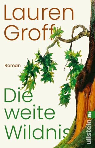 Die weite Wildnis: Roman | New York Times Bestseller und Lieblingsbuch von Barack Obama 2023 | »Ein hinreißender Roman.« Die Zeit von ULLSTEIN TASCHENBUCH