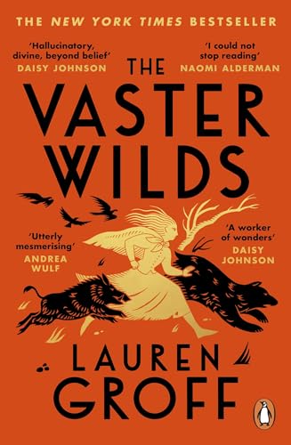 The Vaster Wilds: Lauren Groff von Penguin