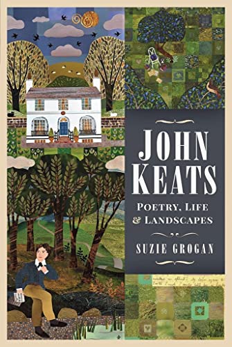 John Keats: Poetry, Life & Landscapes von Pen and Sword History