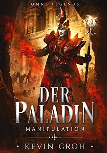 Omni Legends - Der Paladin: Manipulation Omni Legends - Der Paladin: Manipulation von Books on Demand GmbH