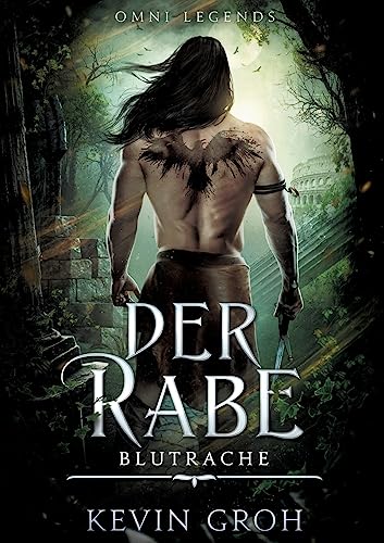 Omni Legends - Der Rabe: Blutrache Omni Legends - Der Rabe: Blutrache von Books on Demand