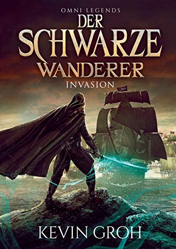 Omni Legends - Der Schwarze Wanderer: Invasion Omni Legends - Der Schwarze Wanderer: Invasion