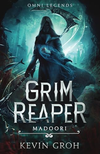 Omni Legends - Grim Reaper: Madoori Omni Legends - Grim Reaper: Madoori von Independently published