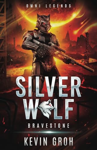 Omni Legends - Silver Wolf: Bravestone (Silver Wolf Mercenary Series (English), Band 3) von Independently published