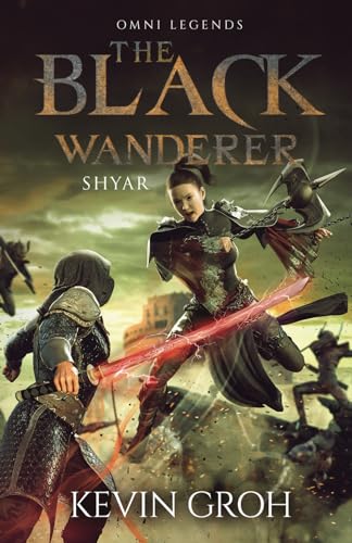 Omni Legends - The Black Wanderer: Shyar (The Black Wanderer (English), Band 2) von Independently published