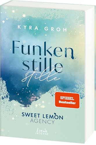 Funkenstille (Sweet Lemon Agency, Band 3): Second-Chance-Romance mit Starfußballer: Die New-Adult-Reihe rund um die Sweet Lemon-Werbeagentur