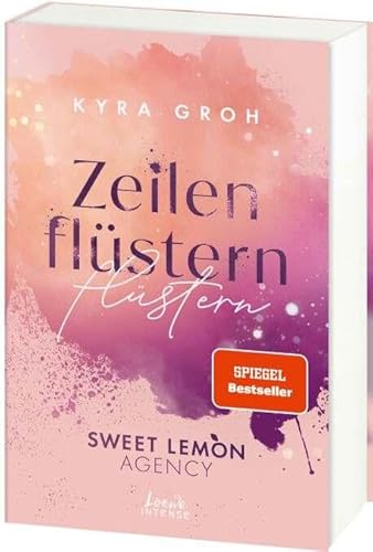 Zeilenflüstern (Sweet Lemon Agency, Band 1): Eine Werbeagentur zum Verlieben – Texterin meets Hörbuchsprecher in dieser bittersüßen Grumpy x Sunshine-Romance