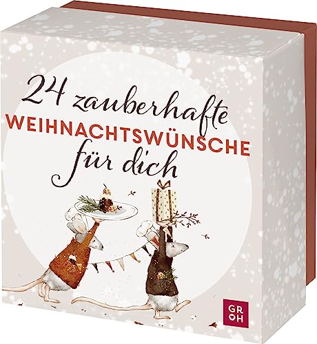 24 zauberhafte Weihnachtswünsche für dich: Adventskalender-Box mit 24 Zetteln von Groh Verlag