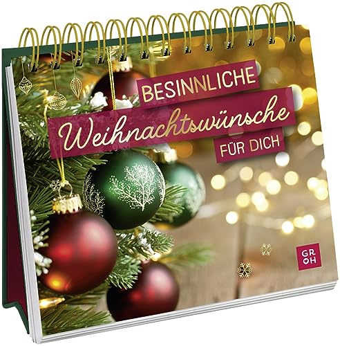 Besinnliche Weihnachtswünsche für dich: Kleines Spiralbuch zum Aufstellen mit Goldfolie und stimmungsvollen Sprüchen zum Verschenken oder Dekorieren Besinnliche Weihnachtswünsche für dich: Kleines Spiralbuch zum Aufstellen mit Goldfolie und stimmungsvollen Sprüchen zum Verschenken oder Dekorieren