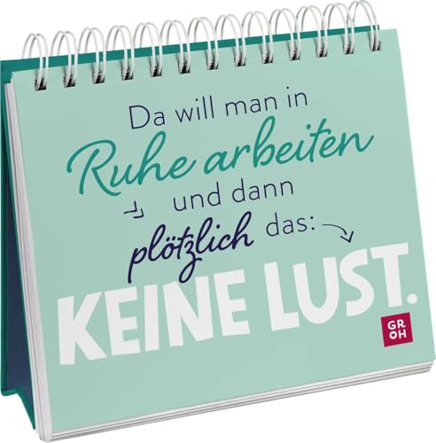 Da will man in Ruhe arbeiten und dann plötzlich das: keine Lust. (Geschenke für Kolleg*innen)