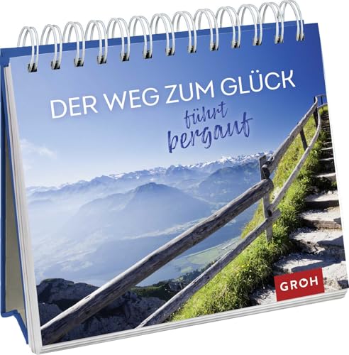 Der Weg zum Glück führt bergauf: Dekogeschenk mit inspirierenden Zitaten und Fotos von Berglandschaften für Motivation & Erfolg (Geschenke für alle, die die Berge lieben) Der Weg zum Glück führt bergauf: Dekogeschenk mit inspirierenden Zitaten und Fotos von Berglandschaften für Motivation & Erfolg (Geschenke für alle, die die Berge lieben)