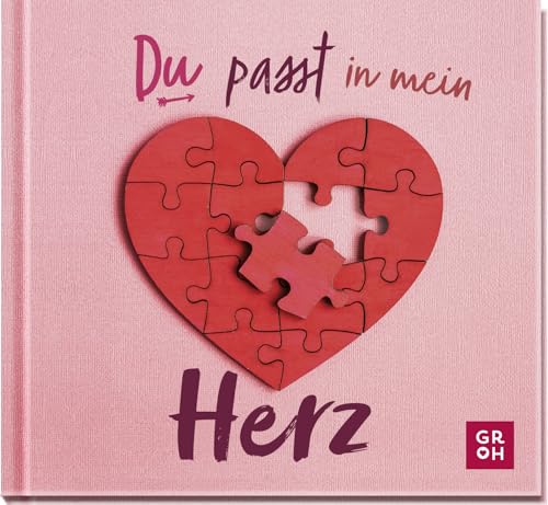 Du passt in mein Herz: Liebevolles Geschenkbuch für einen Herzensmenschen