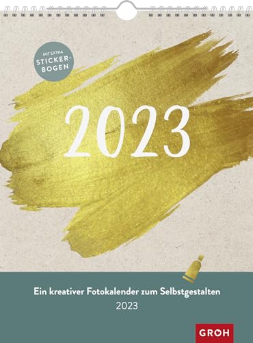 Fotokalender 2023: Ein kreativer Bastelkalender zum Selbstgestalten von Groh Verlag