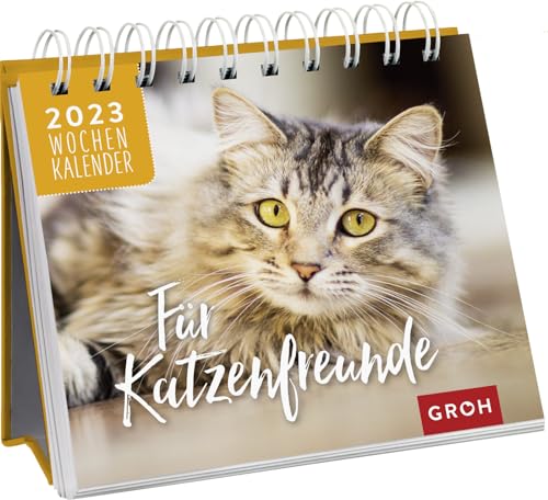 Für Katzenfreunde 2023: Tischkalender mit Wochenkalendarium von Groh Verlag
