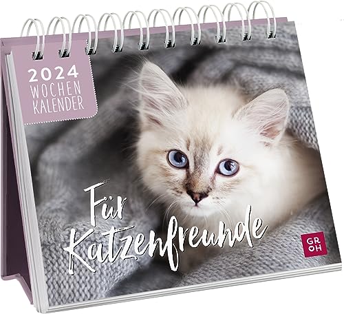 Mini-Wochenkalender 2024: Für Katzenfreunde: Tischkalender mit Wochenkalendarium zum Aufstellen für Katzenfreunde von Groh Verlag