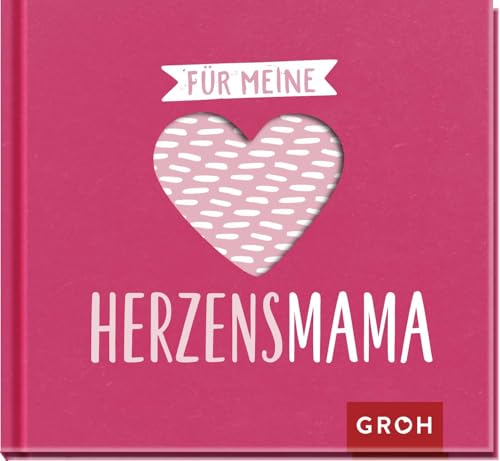 Für meine Herzensmama: Kleines Geschenkbuch mit hochwertiger Herzstanzung: Liebevolle Sprüche und Komplimente für die beste Mama der Welt (Für meine Herzenmenschen)