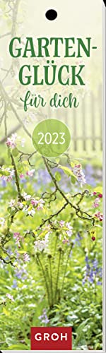 Gartenglück für dich 2023: Lesezeichenkalender