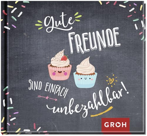 Gute Freunde sind einfach unbezahlbar! Gute Freunde sind einfach unbezahlbar!