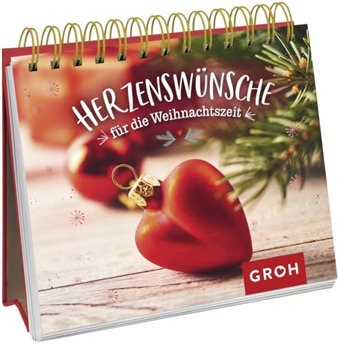 Herzenswünsche für die Weihnachtszeit: Besinnlicher Tischaufsteller | Mit Sprüchen, Zitaten und besinnlichen Fotos | Als Mitbringsel oder kleines Geschenk im Advent