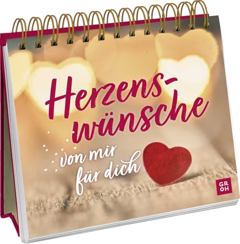 Herzenswünsche von mir für dich: Aufsteller mit emotionalen Texten und stimmungsvollen Zitaten als Geschenk für Lieblingsmenschen von Groh
