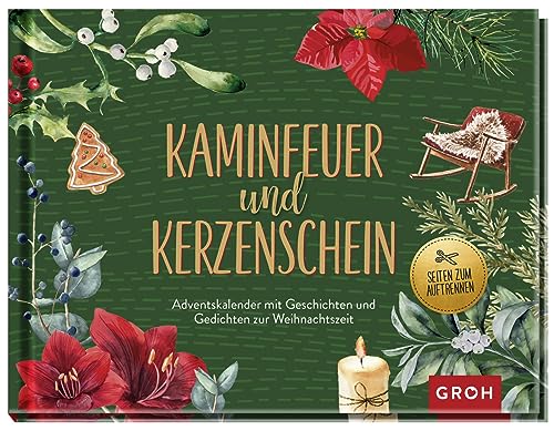 Kaminfeuer und Kerzenschein: Adventskalender mit Geschichten und Gedichten zur Weihnachtszeit. Ein literarischer Adventskalender zum Aufschneiden | Adventskalenderbuch für Erwachsene