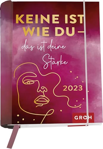 Keine ist wie du - das ist deine Stärke 2023: Wochenkalender mit 12 Postkarten (Terminplaner für die Handtasche) von Groh Verlag