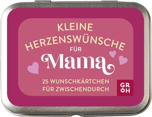 Kleine Herzenswünsche für Mama: 25 Wunschkärtchen für zwischendurch | In hübscher Metalldose von Groh