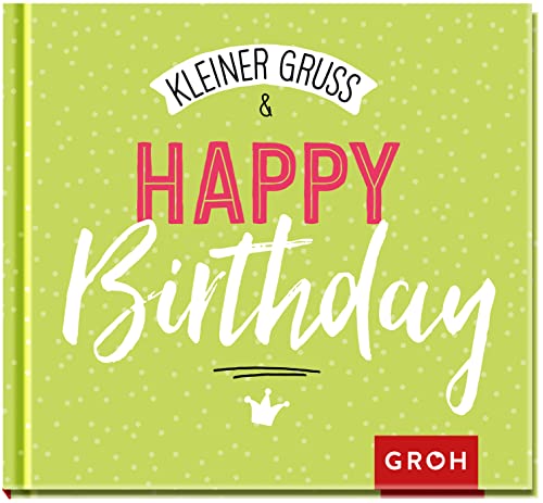 Kleiner Gruß & Happy Birthday