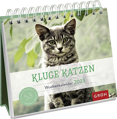 Kluge Katzen 2023: Aufstell-Kalender mit Wochenkalendarium Kluge Katzen 2023: Aufstell-Kalender mit Wochenkalendarium