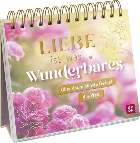 Liebe ist was Wunderbares: Über das schönste Gefühl der Welt | Ideales Geschenk für Paare zur Hochzeit mit romantischen Fotografien & Zitaten | mit edler Goldfolie auf dem Deckblatt Liebe ist was Wunderbares: Über das schönste Gefühl der Welt | Ideales Geschenk für Paare zur Hochzeit mit romantischen Fotografien & Zitaten | mit edler Goldfolie auf dem Deckblatt