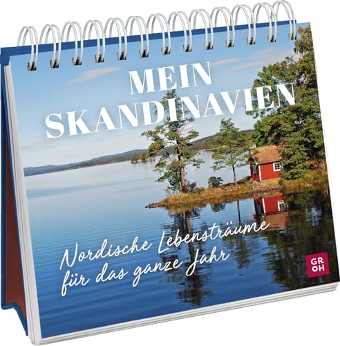 Mein Skandinavien - nordische Lebensträume für das ganze Jahr Mein Skandinavien - nordische Lebensträume für das ganze Jahr